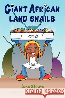 Giant African Land Snails June Stoute Jehanne Silva-Freimane 9789769537729 Wordways Caribbean