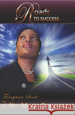 Roads to Success: No More Barriers Terryann Scott 9789769569621 Scott's Publishing
