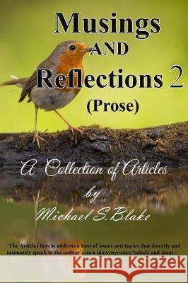 Musings and Reflections 2 (Items of Prose) Mr Michael S. Blake 9789769583238