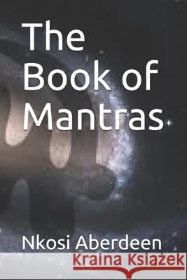 The Book of Mantras Nkosi Aberdeen 9789769600270