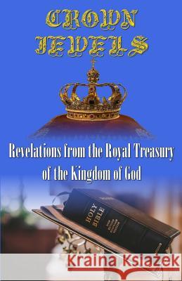 Crown Jewels: Revelations From The Royal Treasury Of The Kingdom Of God Talmie, Elon K. 9789769608603