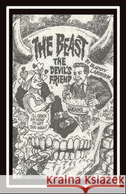 The Beast - The Devil's Friend Buddy Larrier 9789769622326