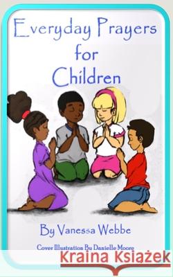 Everyday Prayers For Children Vanessa Webbe 9789769628809 Caricom