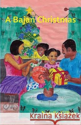 A Bajan Christmas Natalie Gilkes 9789769641105 Natalie Gilkes