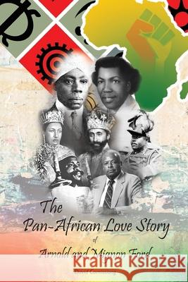 The Pan-African Love Story of Arnold and Mignon Ford David Comissiong 9789769653702 David Comissiong