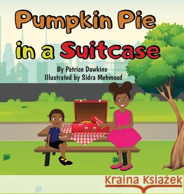 Pumpkin Pie in a Suitcase Patrice Dawkins 9789769659605 Patrice Dawkins