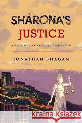 Sharona's Justice by Jonathan Bhagan Jonathan Mario Bhagan   9789769667730 Nalis/ Caricom