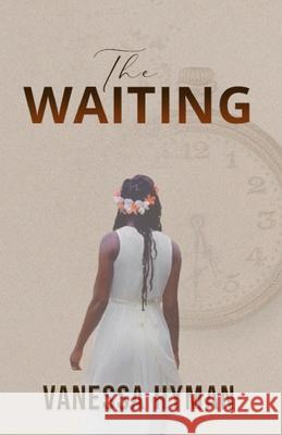 The Waiting Vanessa Hyman 9789769676527