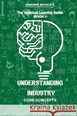 Understanding Industry: Core Concepts (Book 1) Seth Dolcy   9789769681446 Technical Learning Series