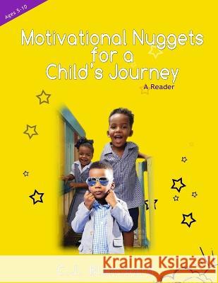 Motivational Nuggets for a Child's Journey Carol J Blanchard 9789769683938 Carol Blanchard