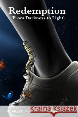 Redemption: From Darkness to Light Merle Niles   9789769707900 Emerald Entertainment 246