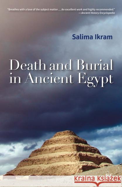 Death and Burial in Ancient Egypt Salima Ikram 9789774166877 American University Of Cairo