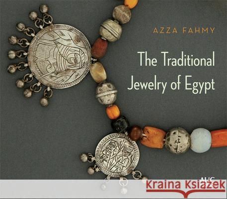 The Traditional Jewelry of Egypt  9789774167201 