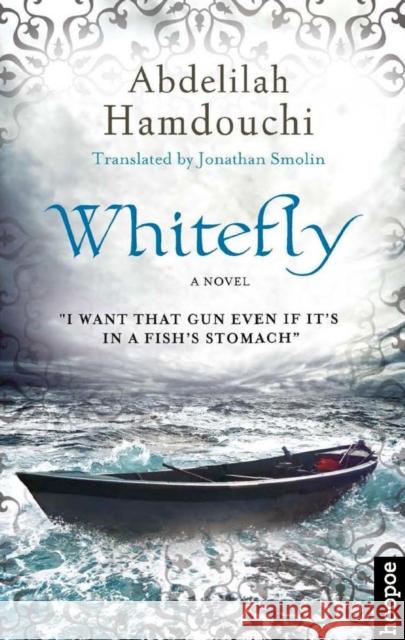 Whitefly Abdelilah Hamdouchi Jonathan Smolin 9789774167515 American University in Cairo Press