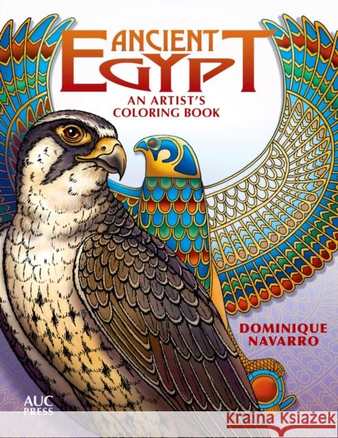 Ancient Egypt: An Artist's Coloring Book Navarro, Dominique 9789774167652 American University in Cairo Press