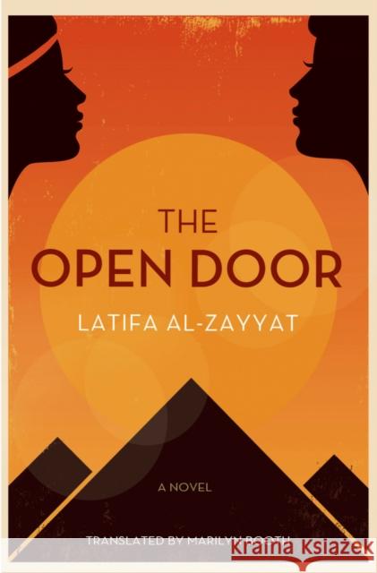 The Open Door: A Novel Latifa al-Zayyat 9789774168277