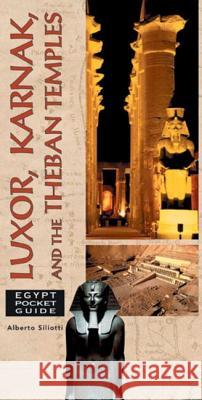 Egypt Pocket Guide: Luxor, Karnak, and the Theban Temples Alberto Siliotti 9789774246418 American University in Cairo Press