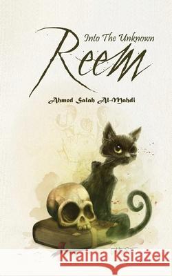 Reem: Into The Unknown Ahmed Salah 9789776660328