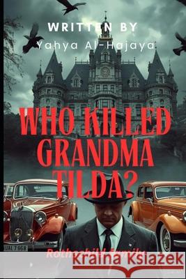 Who killed Grandma Tilda? Yahya Al-Hajaya 9789779628677