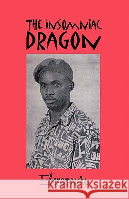 The Insomniac Dragon Ebereonwu 9789780390358 Kraft Books