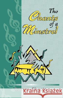 Chants of a Minstrel Ezenwa-Ohaeto 9789780390884 Kraft Books