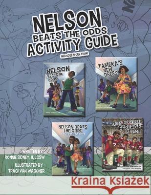Nelson Beats The Odds Activity Guide Wagoner, Traci Van 9789780990084