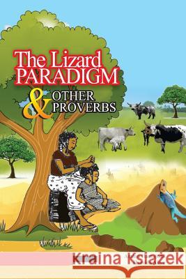 The Lizard Paradigm & Other Proverbs Aminu F. Hamajod Hamidu Aliyu 9789783423374 Fasihan Nigeria Limited