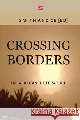 Crossing Borders in African Literatures Chin Ce Charles Smith 9789783703605 Handel Books