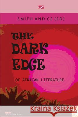 The Dark Edge of African Literature Chin Ce Charles Smith 9789783708556 Handel Books