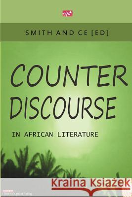 Counter Discourse in African Literature Chin Ce Charles Smith 9789783708563 Handel Books
