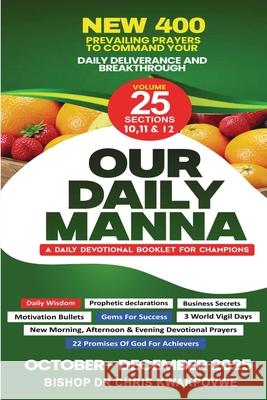 Our Daily Manna: Odm Oct to Dec 2025 Bishop Chris Kwakpovwe 9789784856225 Our Daily Manna