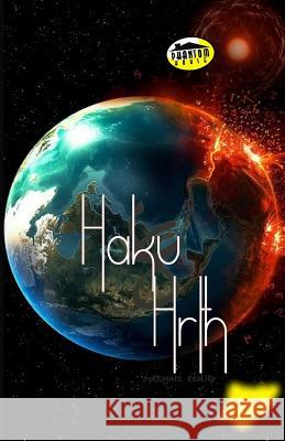 Haku & Hrth: surrogate reality Books Ngr, Phantom House 9789785107814 Phantom House Books Nigeria