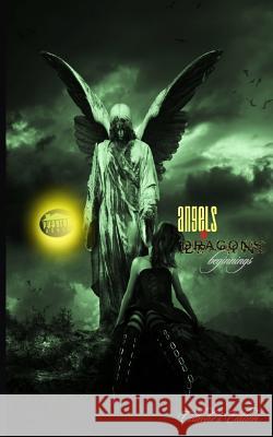 Angels & Dragons (Collector's Edition): beginnings Books Ngr, Phantom House 9789785107876 Phantom House Books