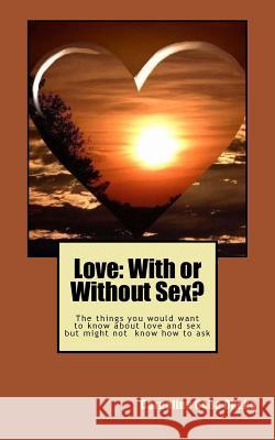 Love: With or Without Sex? Cornelius Uche Okeke 9789785319835 Gipi Publications (Global Igbo Peace Initiati