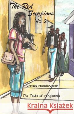 The Red Scorpions: The Taste of Vengeance Chinedu Innocent Okafor 9789785319866
