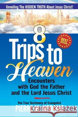 8 Trips to Heaven Pierre Norame 9789785544121 Kings View Books