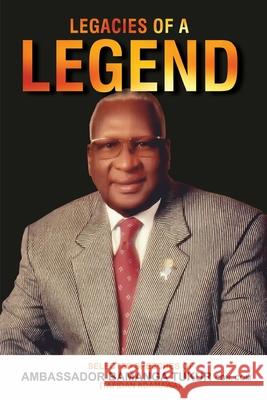 Legacies of a Legend: Selected Speeches of Ambassador Bamanga Tukur Bamanga Tukur 9789785860450 Safari Books Ltd