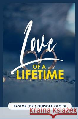 Love Of A Lifetime Olusola Oloidi 9789785911107