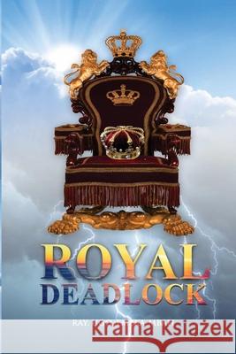 Royal Deadlock Raymond Ugochukwu Emeka-Mbah 9789785967494 Rhayttronn Services International Ventures