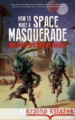 How to Make a Space Masquerade Mazi Nwonwu 9789786014890 Narrative Landscape Press