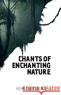 Chants of Enchanting Nature Nimi Wariboko 9789786257105 Noirledge Publishing