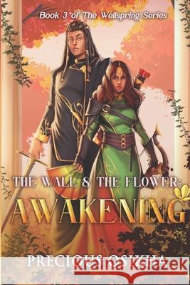 The Wall and The Flower: Awakening Precious Osikha 9789787743775