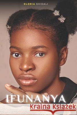 Ifunanya Gloria Shidali 9789787769362 RIA Publishing