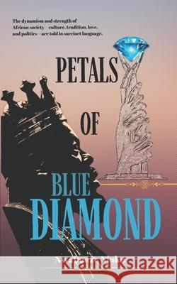 Petals of Blue Diamond Nwabueze Njoku 9789787772348