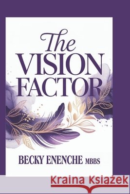 The Vision Factor Becky Enenche 9789788528319