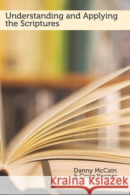 Understanding and Applying the Scriptures Prof Danny McCain Prof Craig Keener 9789789050611 Africa Christian Textbooks