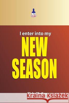 I Enter Into My New Season Wole Oladiyun 9789789424665