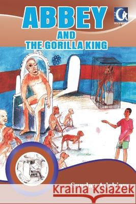 Abbey and the gorilla king Sunday Adebiaye 9789789433148