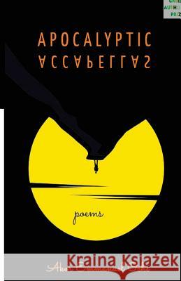 Apocalyptic Acappelas Akor Emmanuel Oche 9789789641871 Words Rhymes & Rhythm Limited