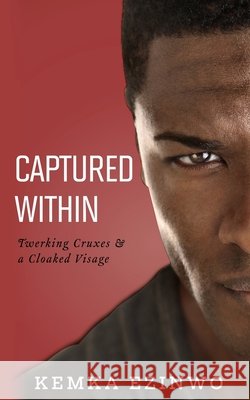 Captured Within Kemka Ezinwo 9789789679041 Kemka